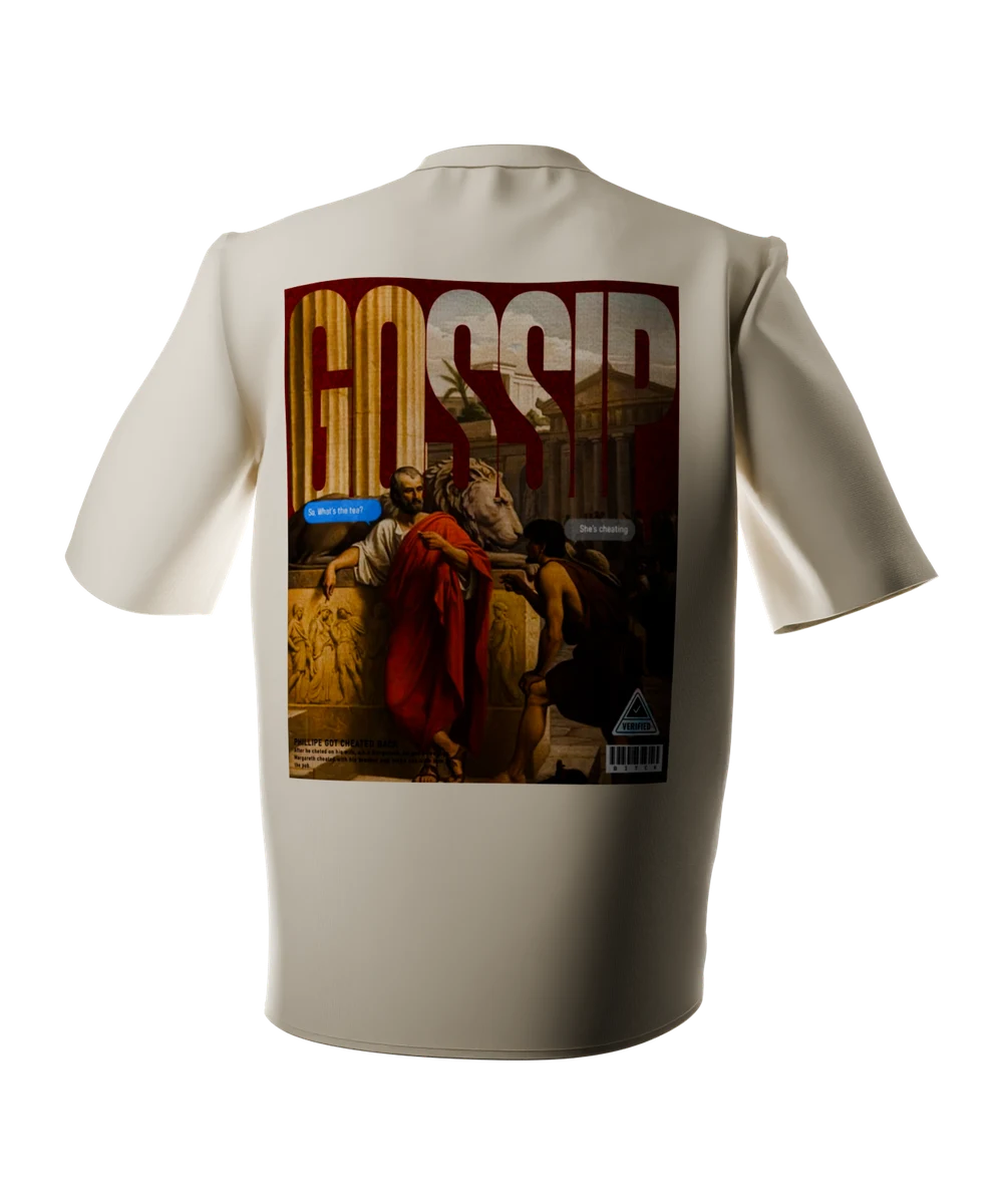 Bone t-shirt seen from the back, printed large across the back with a classical painting of two men gossiping beside a marble lion, the word GOSSIP dripping over them in deep red, phone speech bubbles reading So, what's the tea? and She's cheating, and a tabloid story printed along the bottom.